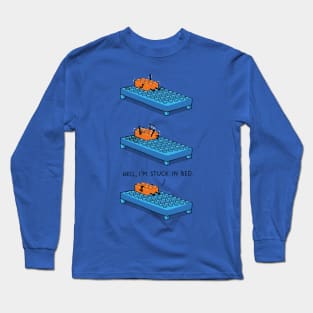 Stuck in Bed Long Sleeve T-Shirt